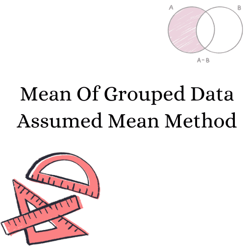 Assumed Mean Method 